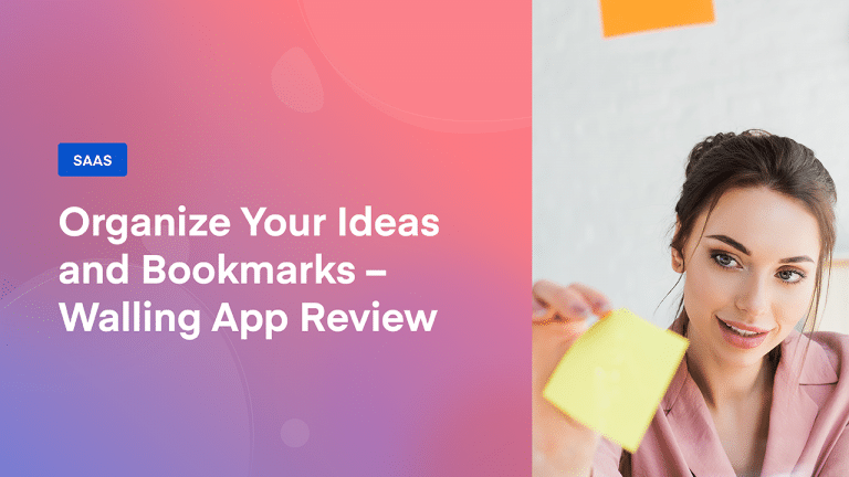 Organize Your Ideas and Bookmarks - Walling App Review 3