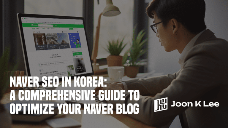 Naver SEO in Korea: A Comprehensive Guide to Optimize Your Naver Blog 1