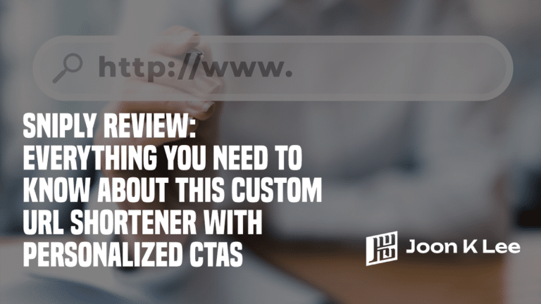Sniply Review- Everything You Need To Know About This Custom URL Shortener With Personalized CTAs
