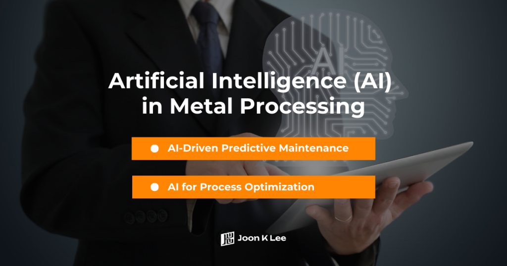 2 types of Artificial Intelligence (AI) in Metal Processing