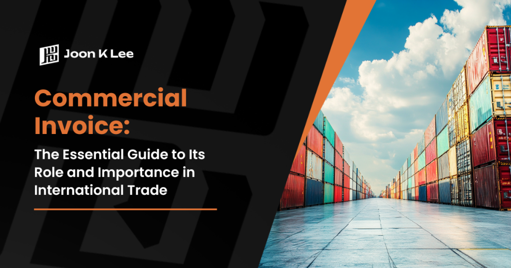 Commercial Invoice The Essential Guide to Its Role and Importance in International Trade