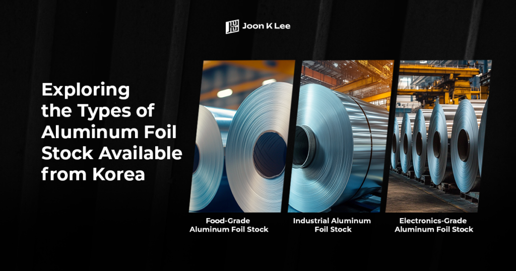 Exploring the Types of Aluminum Foil Stock Available from Korea