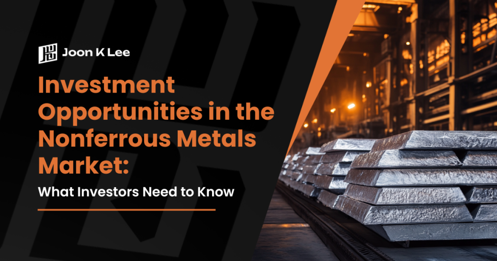 Investment Opportunities in the Nonferrous Metals Market: What Investors Need to Know