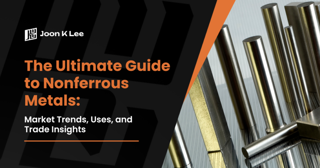 The Ultimate Guide to Nonferrous Metals Market Trends, Uses, and Trade Insights 