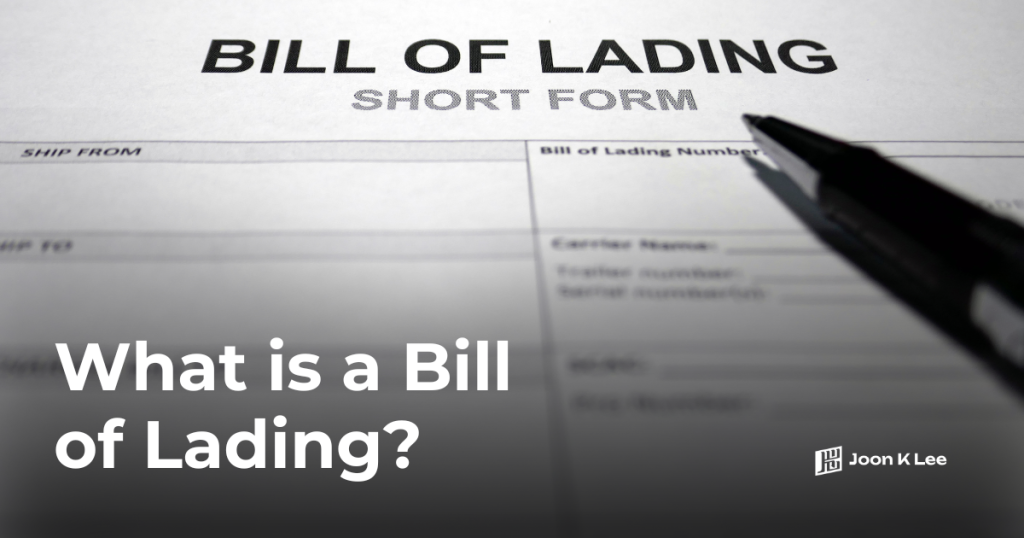 What is a Bill of Lading
