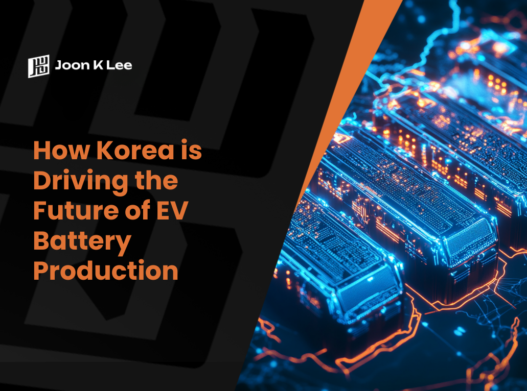 How Korea is Driving the Future of EV Battery Production | Joon K Lee
