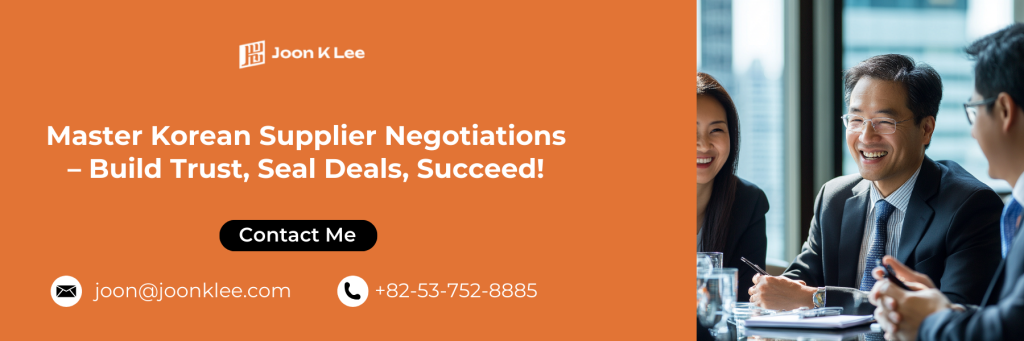 Mastering Supplier Negotiations in Korea: Do’s and Don’ts | Joon K Lee